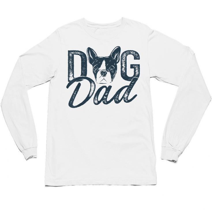 Boston Terrier Dog Dad Unisex Long Sleeve T-Shirt