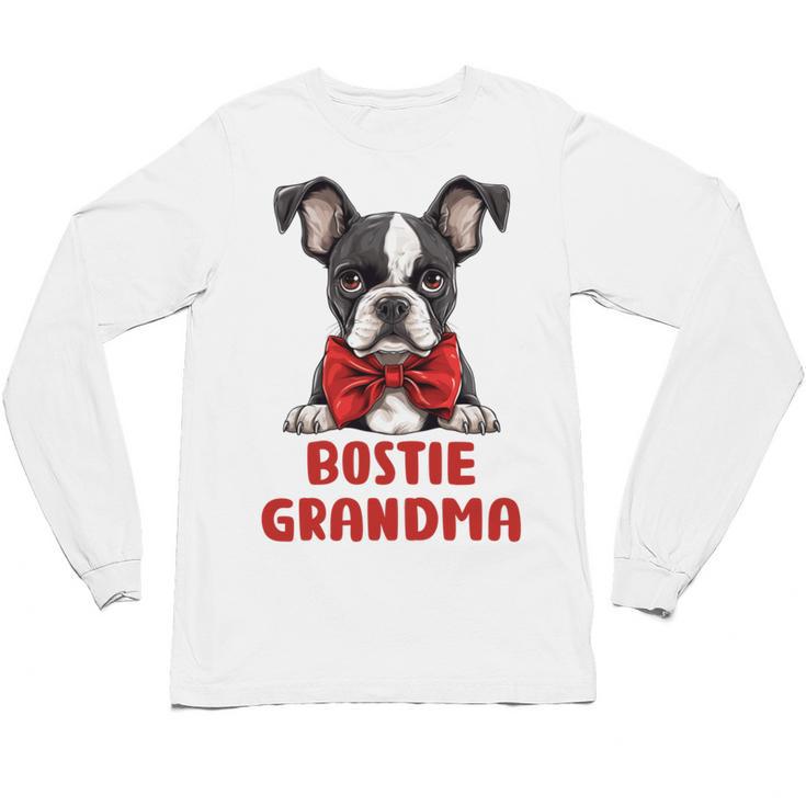 Boston Terrier Grandma Dog Lovers Puppy Bostie Owner Unisex Long Sleeve T-Shirt
