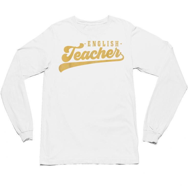 English Teacher Men Women Vintage Graphic English Teacher Unisex Long Sleeve T-Shirt