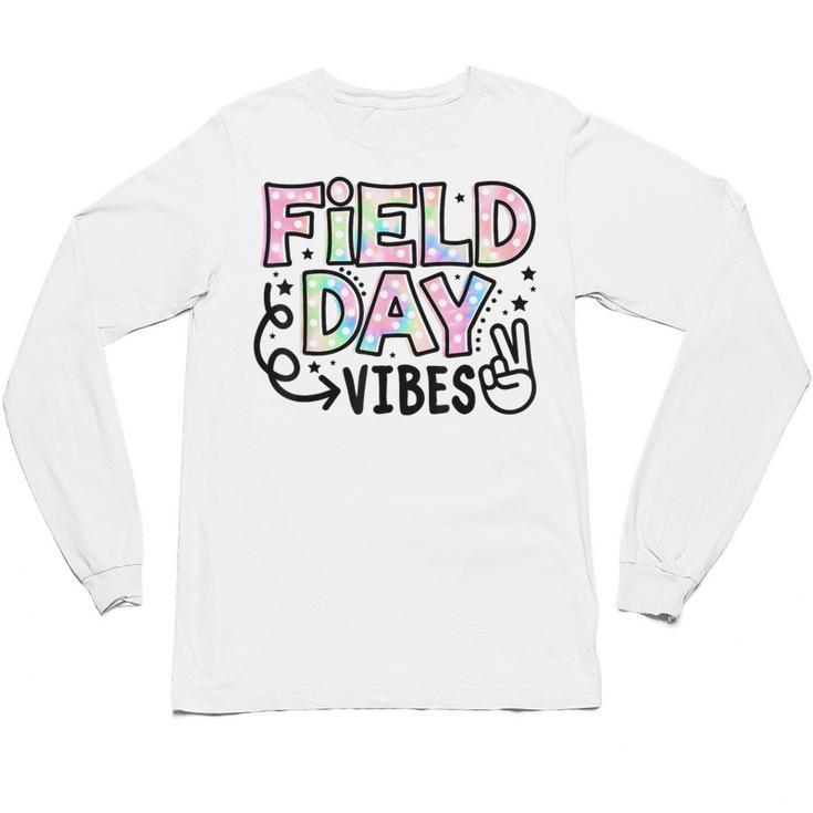Field Day Vibes For Teacher Kids Happy Field Day 2025 Unisex Long Sleeve T-Shirt