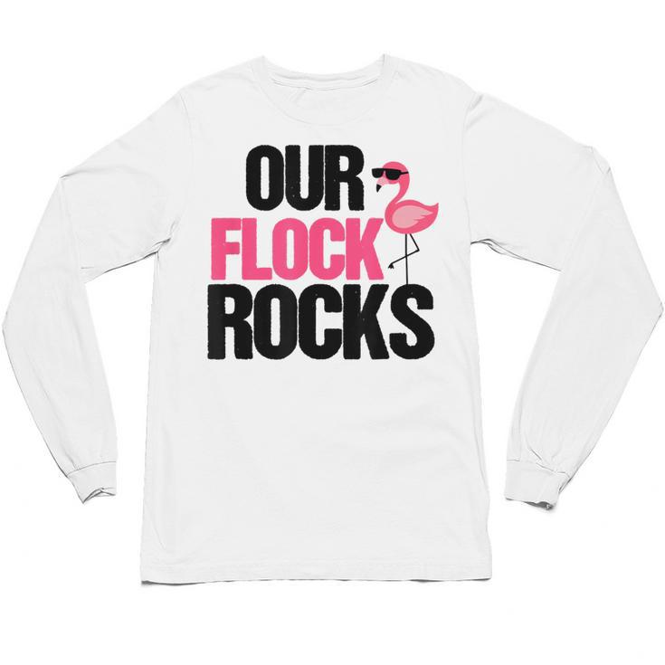 Our Flock Rocks Flamingo Mother's Day Teacher Unisex Long Sleeve T-Shirt