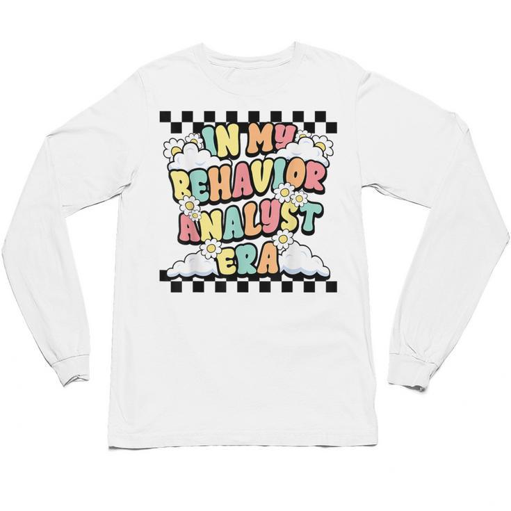 Groovy ABA RBT Therapist In My Behavior Analyst Era Teacher Unisex Long Sleeve T-Shirt