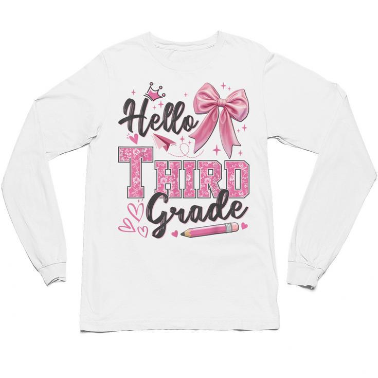Hello Third Grade First Day Of School Coquette Teacher Girl Unisex Long Sleeve T-Shirt