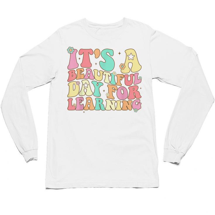It's Beautiful Day For Learning Retro Teacher Students Women Unisex Long Sleeve T-Shirt