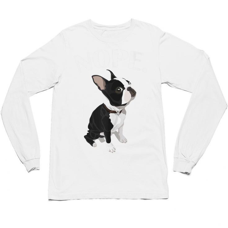 Love NOPE Boston Terrier Dog Lover Unisex Long Sleeve T-Shirt