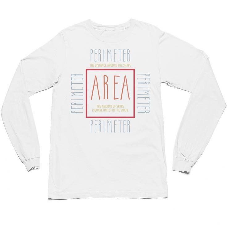 Math Teacher Area Perimeter Cool Math Math Teacher Unisex Long Sleeve T-Shirt