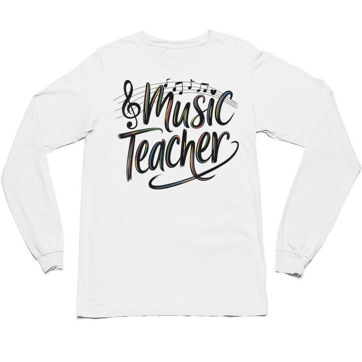 Music Teacher For Women Elementary First Day Of School Unisex Long Sleeve T-Shirt
