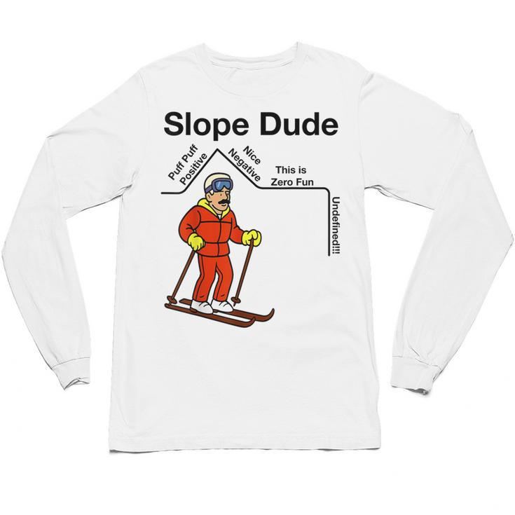 Nerdy Slope Dude Geometry Algebra Math Teacher Unisex Long Sleeve T-Shirt