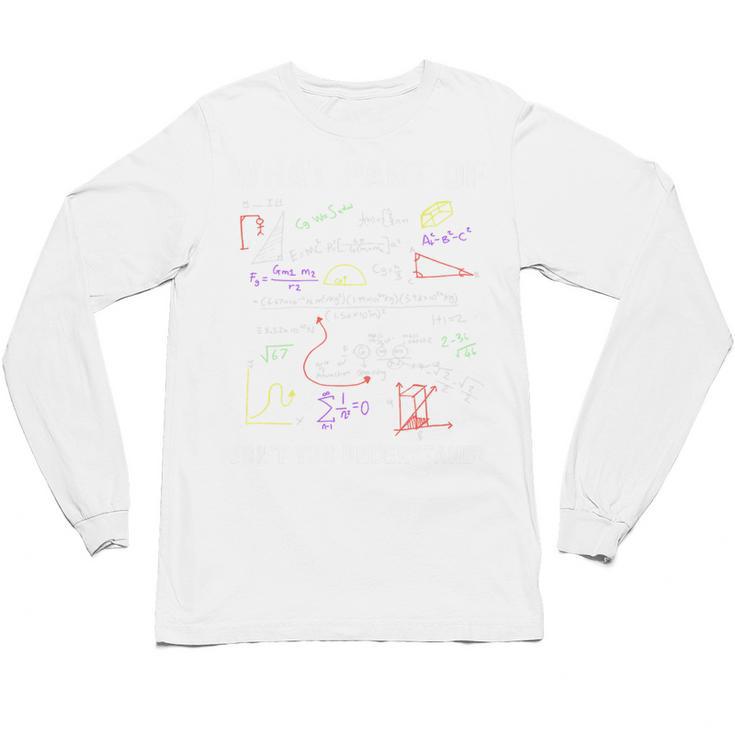 What Part Of Don't You Understand Math Teacher Premium Tri-Blend Unisex Long Sleeve T-Shirt