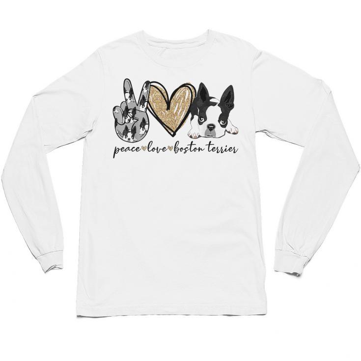 Peace Love Boston Terrier Boston Terrier Lover Dog Mom Unisex Long Sleeve T-Shirt