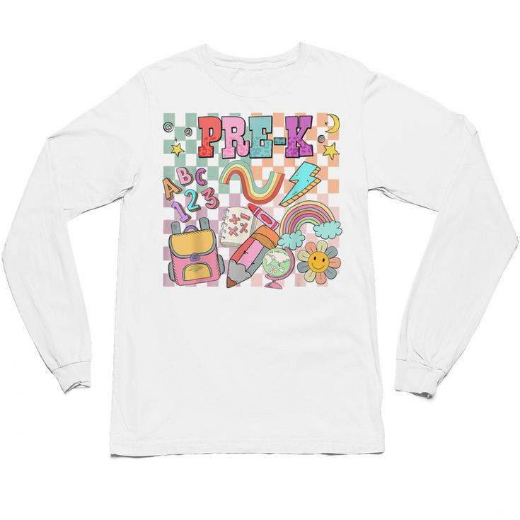 Pre K Back To School Teacher Student Men Women Kids Unisex Long Sleeve T-Shirt
