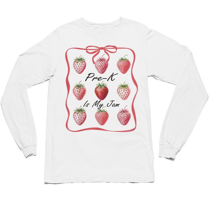 Pre K Is My Jam Teacher Team Crew Preschool Cute Strawberry Unisex Long Sleeve T-Shirt