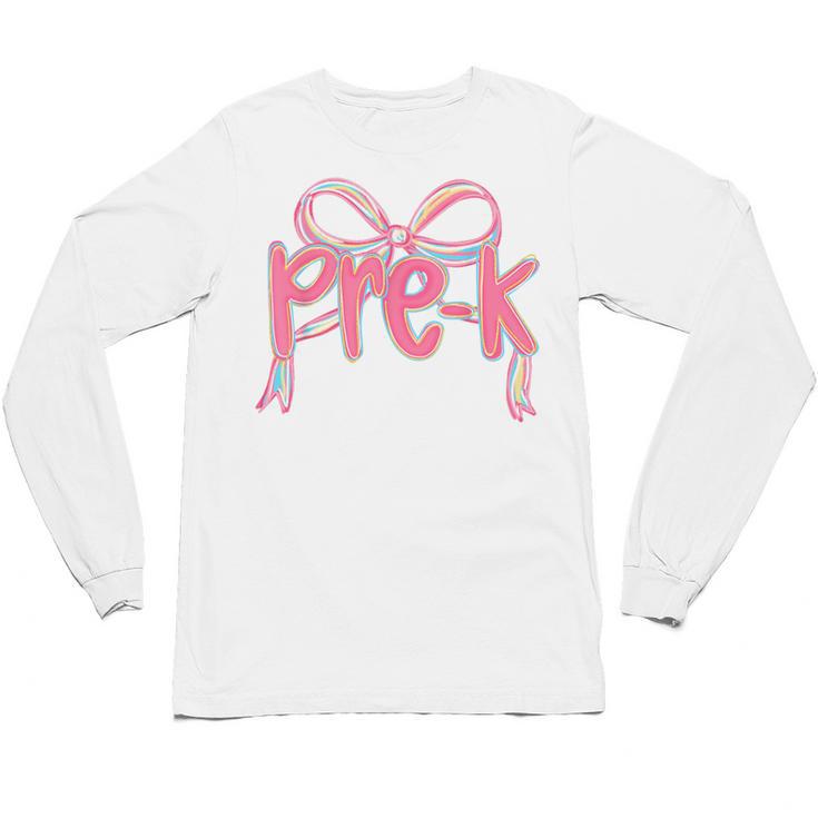 Preppy Pre k Back To School Pre-k Teachers Girls Cute Bow Unisex Long Sleeve T-Shirt