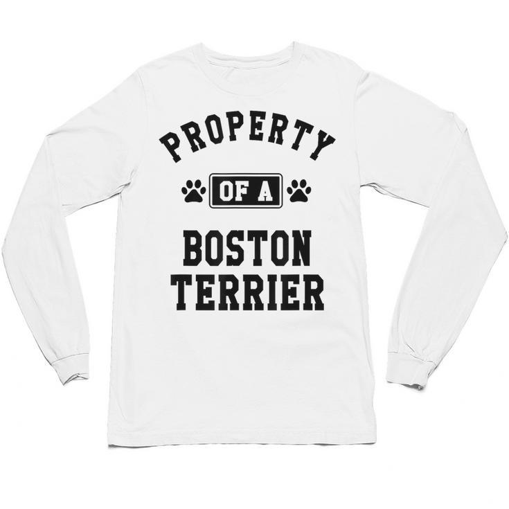 Property Of Boston Terrier Boston Terrier Shirt Unisex Long Sleeve T-Shirt