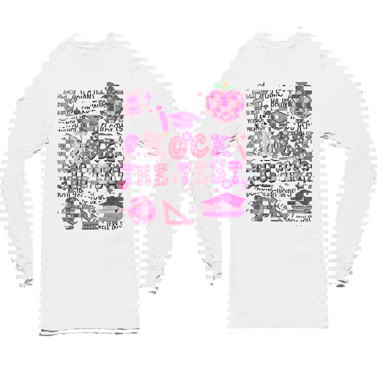 Rock The Test Testing Day Don&#x27;t Stress Do Your Best Teacher For Men Women Girls Kids Unisex Long Sleeve T-Shirt