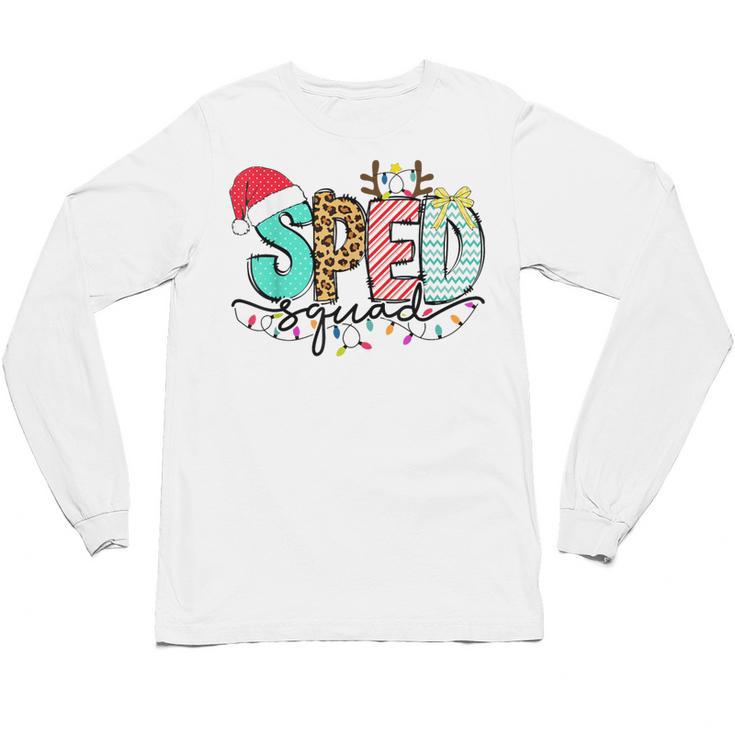 SPED Squad Special Education Teacher Autism Christmas Women Unisex Long Sleeve T-Shirt