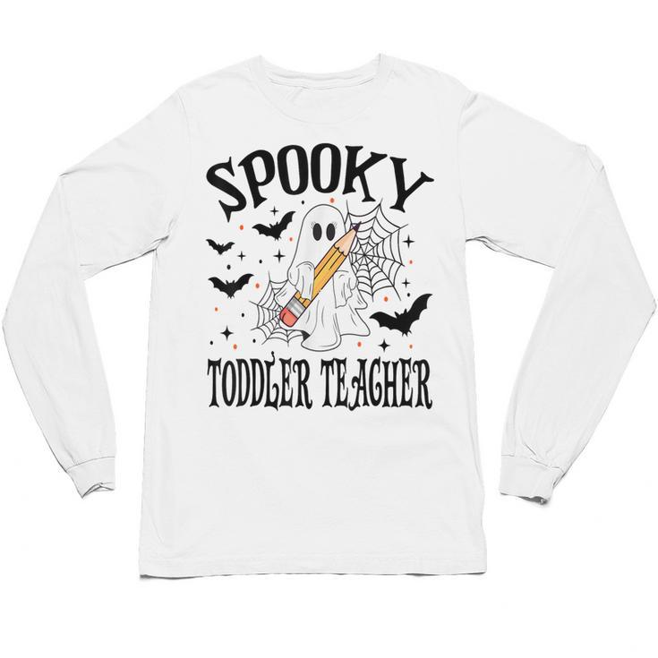 Spooky Toddler Teacher Halloween School Unisex Long Sleeve T-Shirt