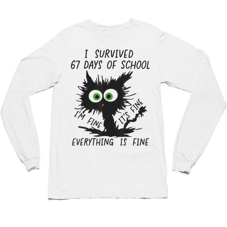 I Survived 67 Days Of School Teachers Students Humor Unisex Long Sleeve T-Shirt