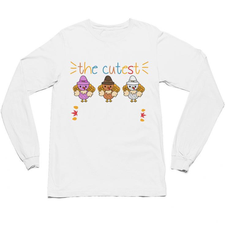 I Teach The Cutest Turkeys School Teachers Thanksgiving Unisex Long Sleeve T-Shirt