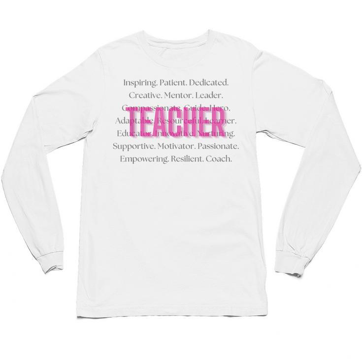 TEACH Inspirational Teacher Comfortable & Stylish T-Shirt Unisex Long Sleeve T-Shirt