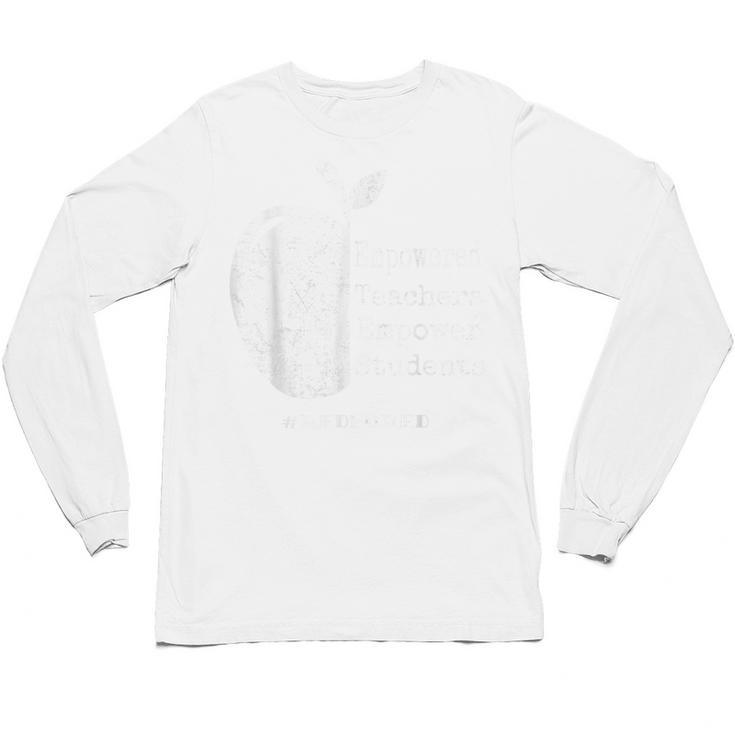 Teacher Empower Student Teacher Protest Supporter Red For Ed Unisex Long Sleeve T-Shirt