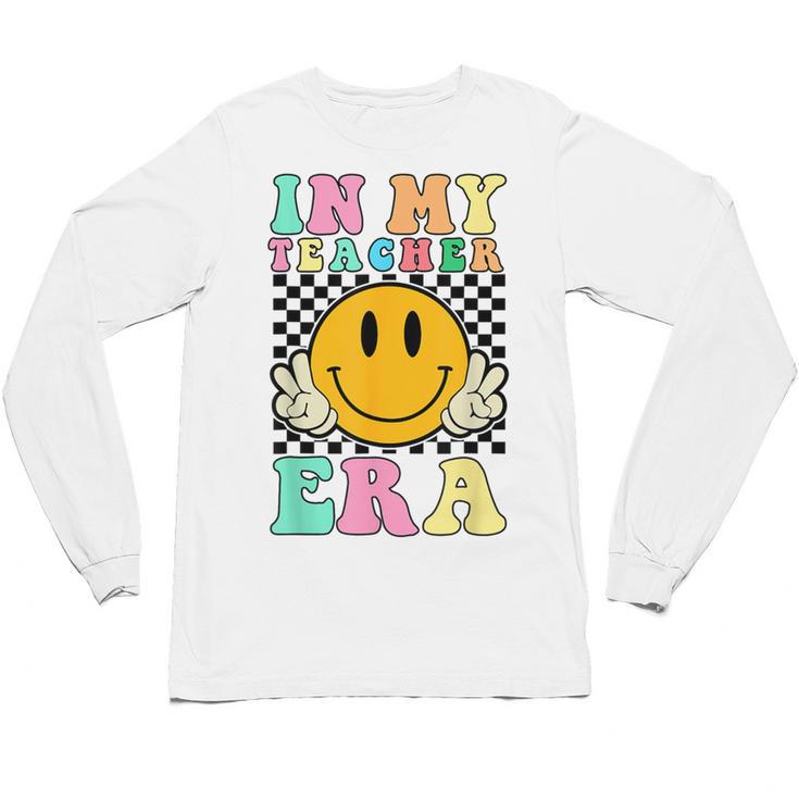 In My Teacher Era Retro Back To School Teacher Student Unisex Long Sleeve T-Shirt