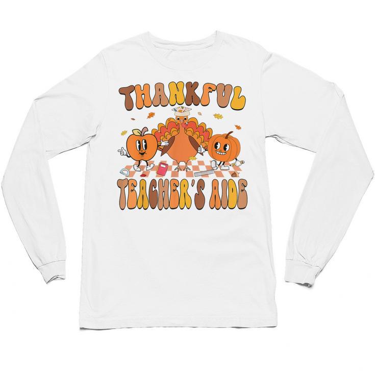 Thankful Teacher's Aide Thanksgiving Autumn Fall Women Men Unisex Long Sleeve T-Shirt