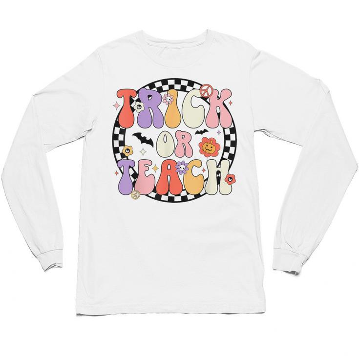 Trick Or Teach Retro Groovy Halloween Teacher Unisex Long Sleeve T-Shirt