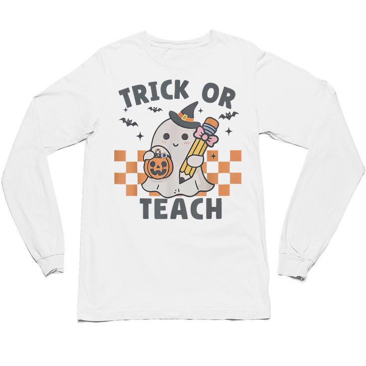 Trick Or Teach Teacher Unisex Long Sleeve T-Shirt