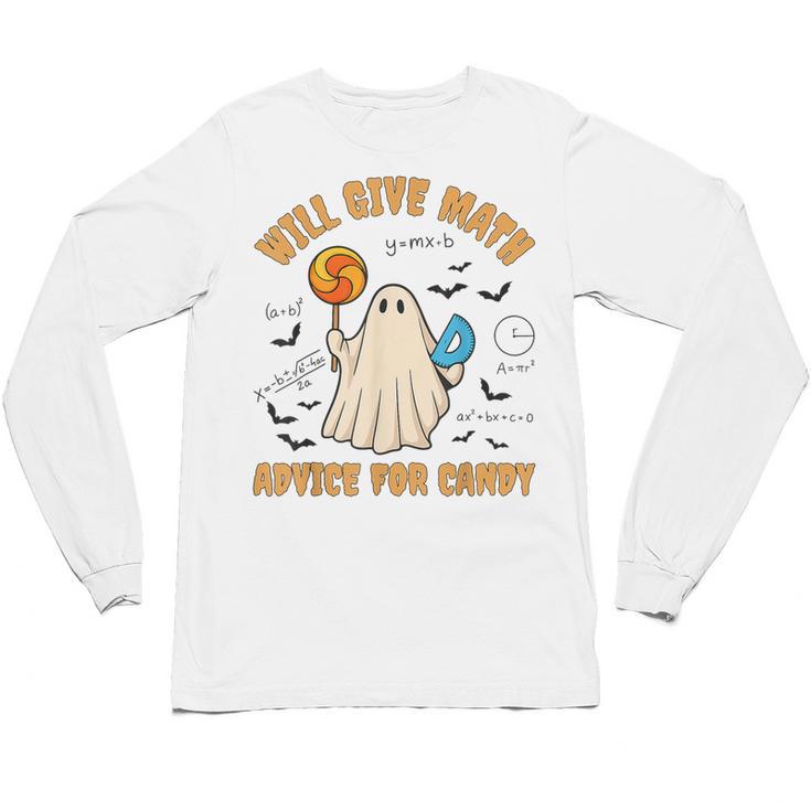 Will Give Math Advice For Candy Math Ghost Teacher Halloween Unisex Long Sleeve T-Shirt