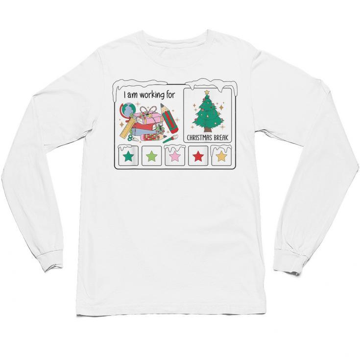 I Am Working For Christmas Break Special Education Teacher Unisex Long Sleeve T-Shirt