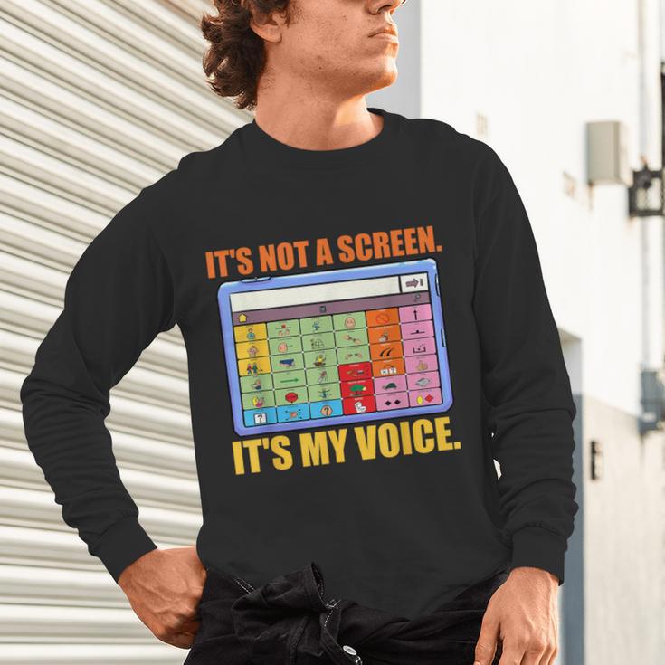 AAC Awareness AAC Teacher It's Not A Screen It's My Voice Men Women Unisex Long Sleeve T-Shirt, gift for family, gift for coworker