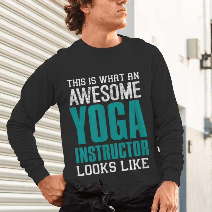 This Is What An Awesome Yoga Instructor Yoga Teacher Unisex Long Sleeve T-Shirt, gift for family, gift for coworker This Is What An Awesome Yoga Instructor Yoga Teacher Unisex Long Sleeve T-Shirt, gift for family, gift for coworker