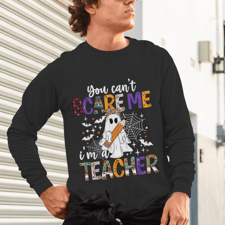 You Can't Scare Me I'm A Teacher Halloween Costume Unisex Long Sleeve T-Shirt, gift for family, gift for coworker You Can't Scare Me I'm A Teacher Halloween Costume Unisex Long Sleeve T-Shirt, gift for family, gift for coworker