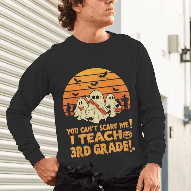 You Can't Scare Me I Teach 3rd Grade Teacher Halloween Men Women Kids Unisex Long Sleeve T-Shirt, gift for family, gift for coworker You Can't Scare Me I Teach 3rd Grade Teacher Halloween Men Women Kids Unisex Long Sleeve T-Shirt, gift for family, gift for coworker