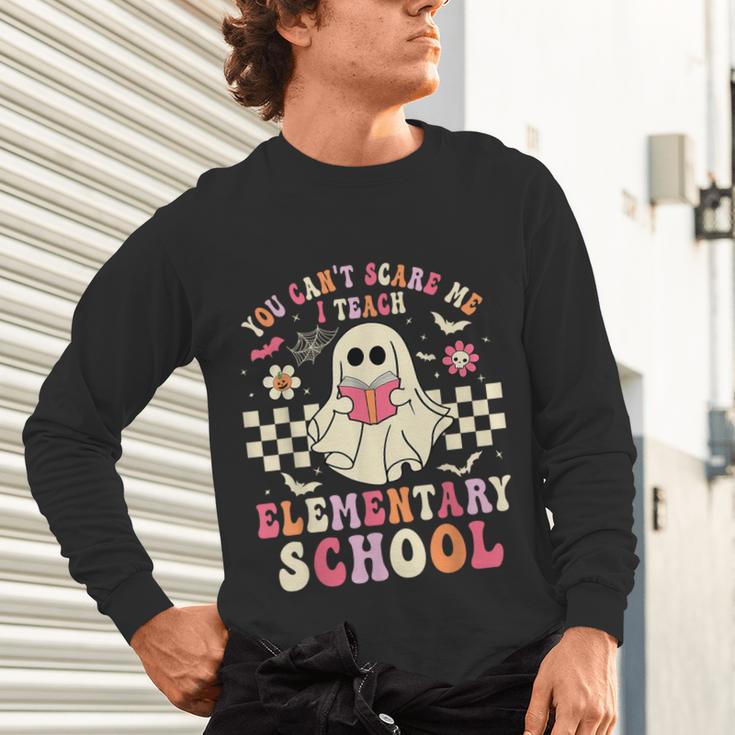 You Can't Scare Me I Teach Elementary School Teacher Spooky Unisex Long Sleeve T-Shirt, gift for family, gift for coworker You Can't Scare Me I Teach Elementary School Teacher Spooky Unisex Long Sleeve T-Shirt, gift for family, gift for coworker