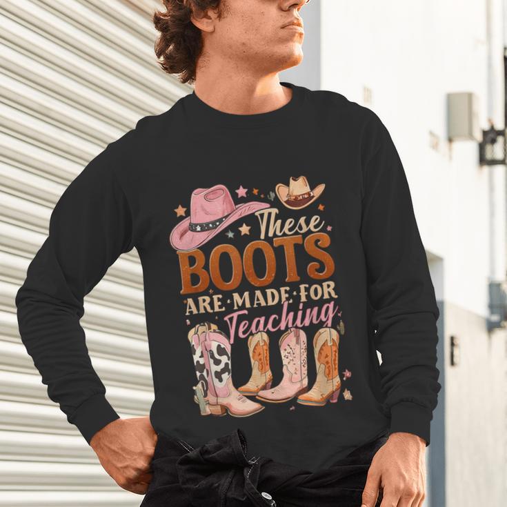 Cowboy Teacher These Boots Are Made-For Teaching School Unisex Long Sleeve T-Shirt, gift for family, gift for coworker Cowboy Teacher These Boots Are Made-For Teaching School Unisex Long Sleeve T-Shirt, gift for family, gift for coworker