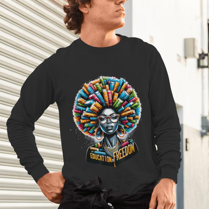 Education Is Freedom History Month Teacher Books Afro Unisex Long Sleeve T-Shirt, gift for family, gift for coworker