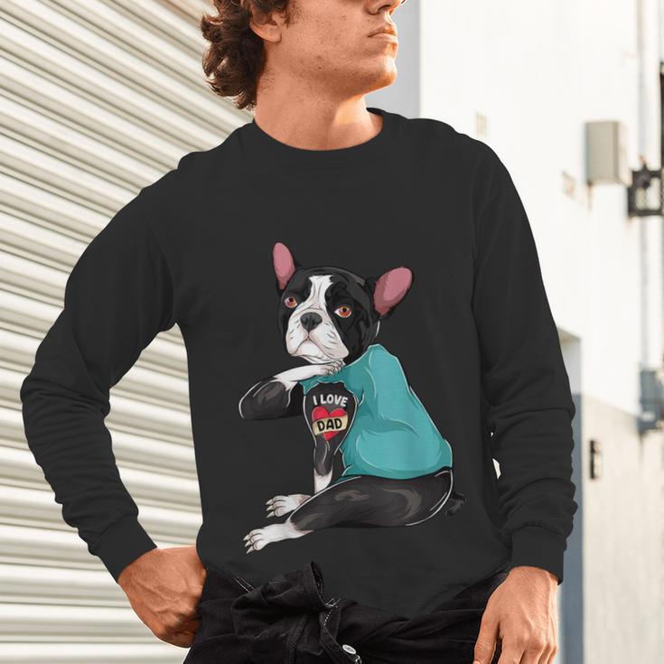 Father's Day Gift Dog Dad Boston Terrier i Love Dad Tattoo Unisex Long Sleeve T-Shirt, gift for family, gift for coworker
