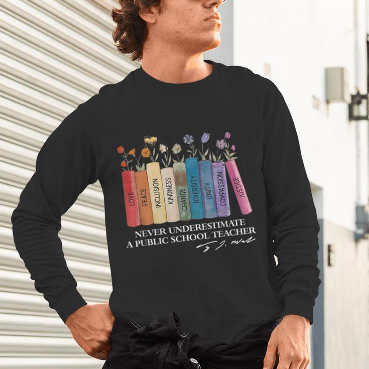 Floral Books Never Underestimate A Public School Teacher Unisex Long Sleeve T-Shirt, gift for family, gift for coworker Floral Books Never Underestimate A Public School Teacher Unisex Long Sleeve T-Shirt, gift for family, gift for coworker