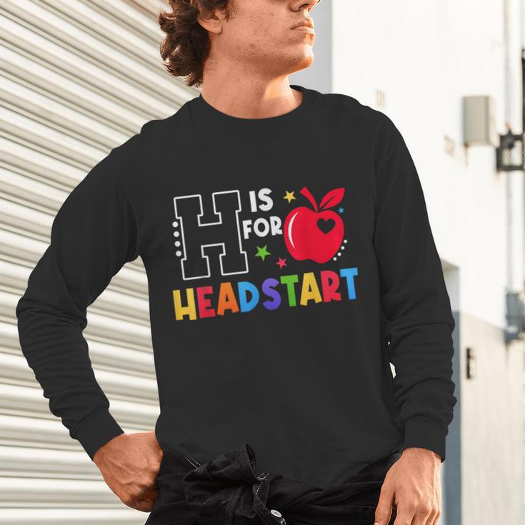 H Is For Head Start Teacher First Day Of School Tee Unisex Long Sleeve T-Shirt, gift for family, gift for coworker