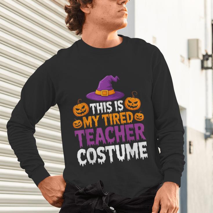 Halloween Costumes For Teachers Tired Teacher Costume Tee Unisex Long Sleeve T-Shirt, gift for family, gift for coworker