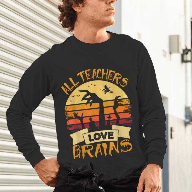 Halloween Teacher Shirt All Teachers Love Brains Halloween Men Women Unisex Long Sleeve T-Shirt, gift for family, gift for coworker