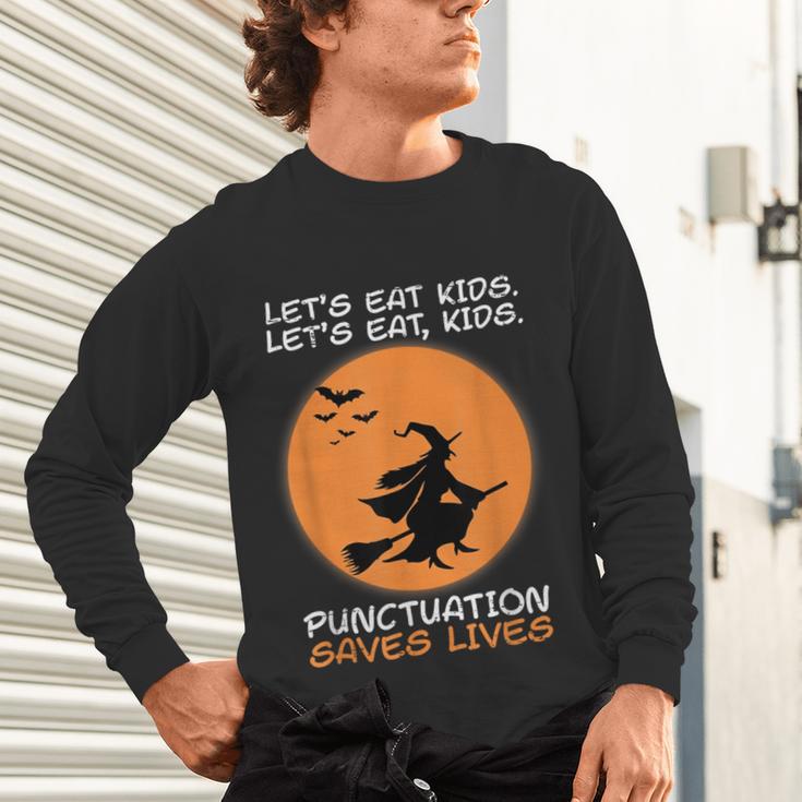 Halloween Teacher Witch Lets Eat Kids Punctuation Unisex Long Sleeve T-Shirt, gift for family, gift for coworker Halloween Teacher Witch Lets Eat Kids Punctuation Unisex Long Sleeve T-Shirt, gift for family, gift for coworker