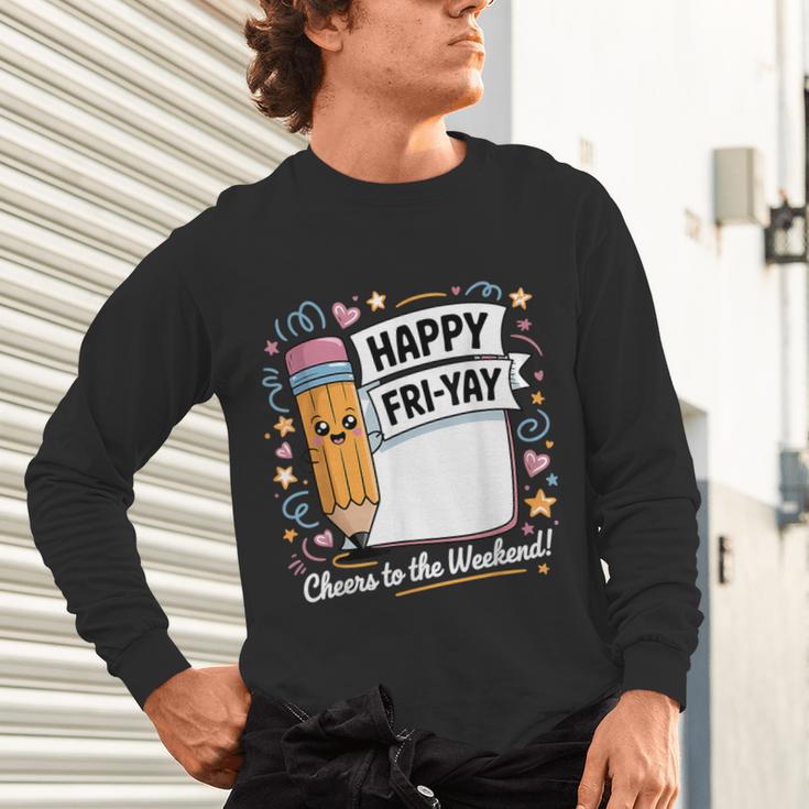 Happy Fri-Yay Teacher Fry Yay Friday Weekend Unisex Long Sleeve T-Shirt, gift for family, gift for coworker Happy Fri-Yay Teacher Fry Yay Friday Weekend Unisex Long Sleeve T-Shirt, gift for family, gift for coworker