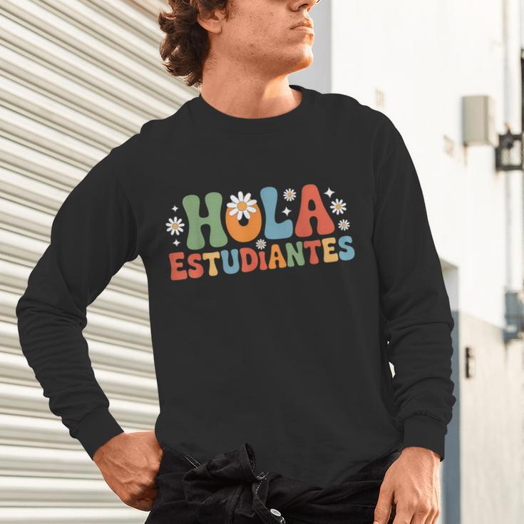 Hola Estudiantes Spanish Teacher Unisex Long Sleeve T-Shirt, gift for family, gift for coworker Hola Estudiantes Spanish Teacher Unisex Long Sleeve T-Shirt, gift for family, gift for coworker