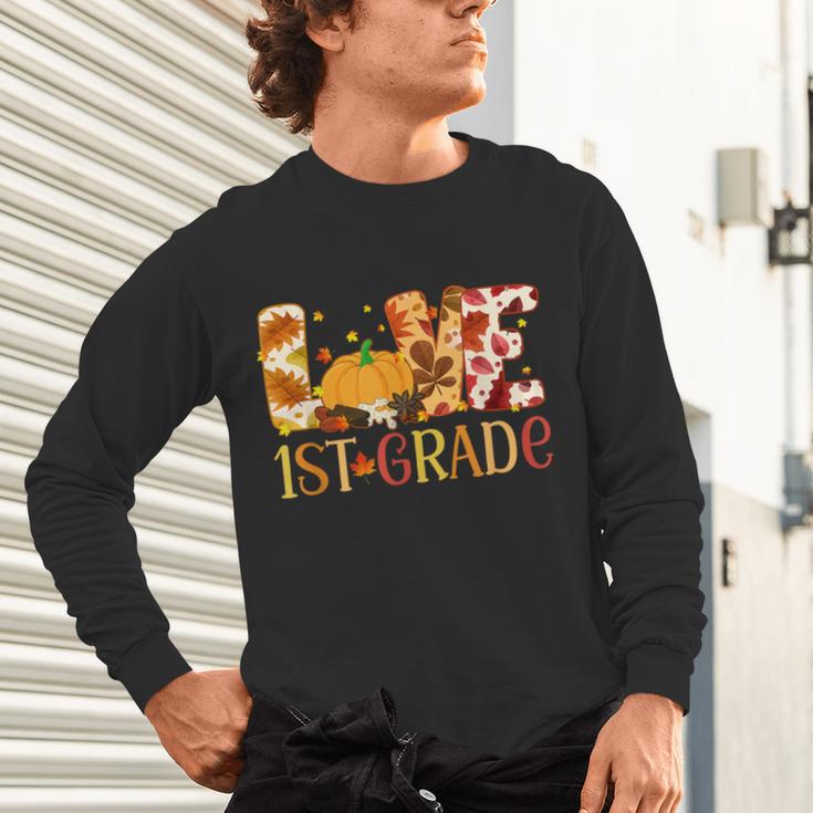 Love First Grade Happy Fall Thanksgiving Women 1st Teacher Unisex Long Sleeve T-Shirt, gift for family, gift for coworker