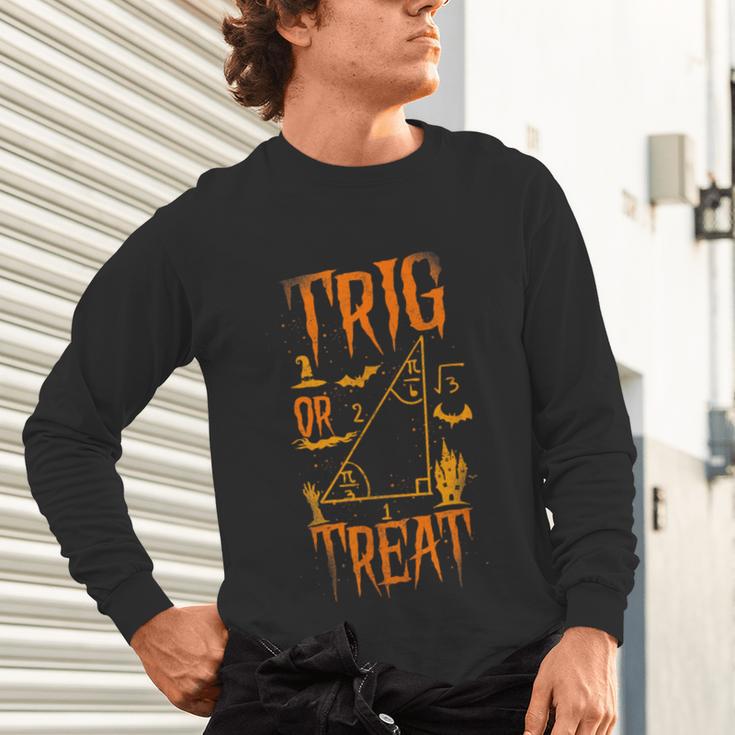 Math Teacher Nerd Student Halloween Trig Or Treat Unisex Long Sleeve T-Shirt, gift for family, gift for coworker Math Teacher Nerd Student Halloween Trig Or Treat Unisex Long Sleeve T-Shirt, gift for family, gift for coworker