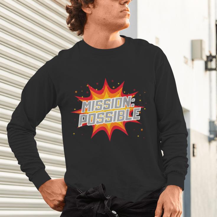 Mission Possible Motivational Inspirational School Teacher Unisex Long Sleeve T-Shirt, gift for family, gift for coworker Mission Possible Motivational Inspirational School Teacher Unisex Long Sleeve T-Shirt, gift for family, gift for coworker