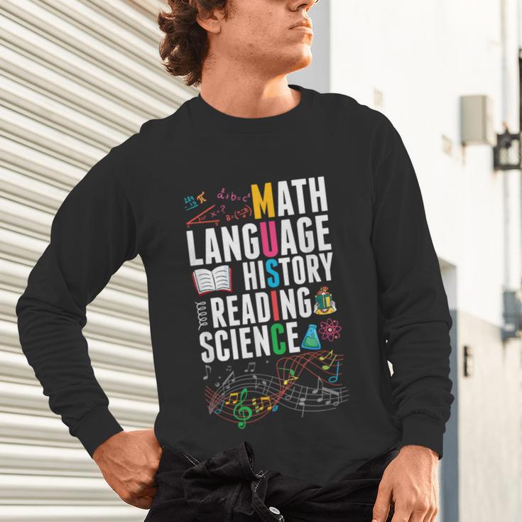 Music Teacher Music Math Language History Reading Science Unisex Long Sleeve T-Shirt, gift for family, gift for coworker